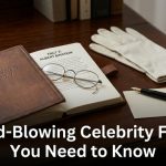 Mind-Blowing-Celebrity-Facts-You-Need-to-Know